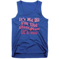 ItS Me Hi IM The Cheer Mom ItS Me Happy Mothers Day Cheer Gift Tank Top