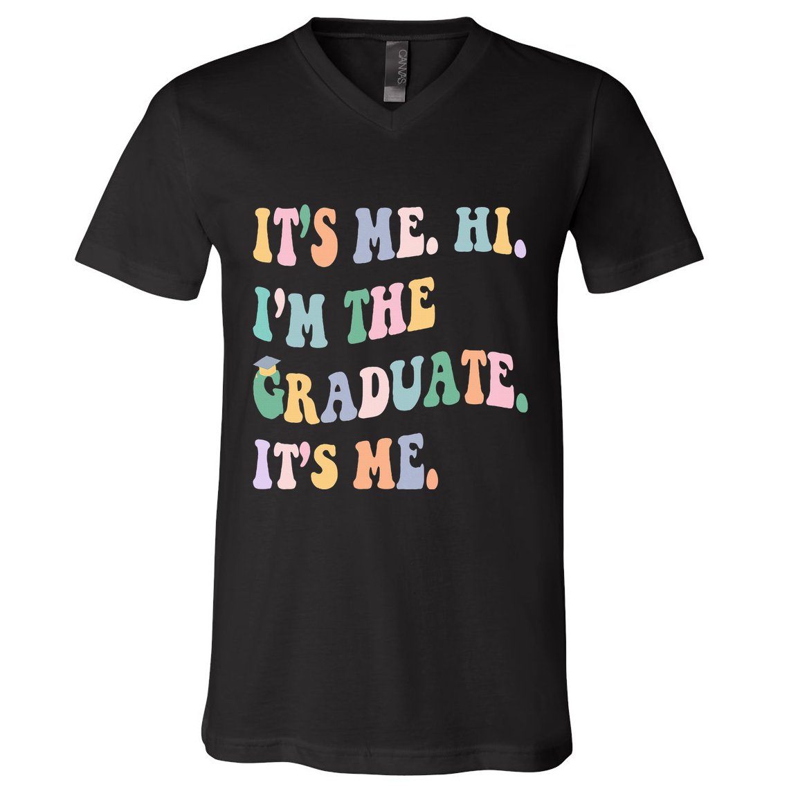ItS Me Hi IM The Graduate ItS Me Class Of 2024 Senior Mom V-Neck T-Shirt