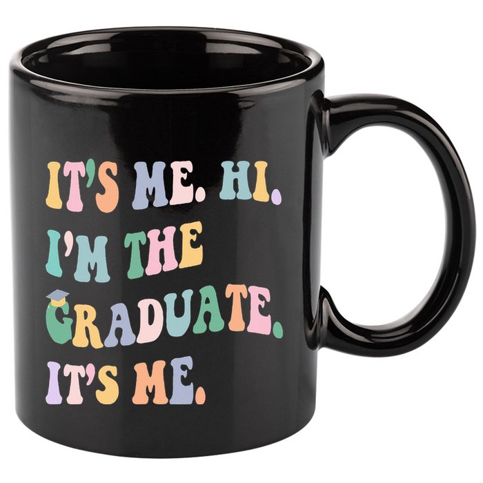ItS Me Hi IM The Graduate ItS Me Class Of 2024 Senior Mom 11oz C Handle Ceramic Mug