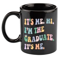 ItS Me Hi IM The Graduate ItS Me Class Of 2024 Senior Mom 11oz C Handle Ceramic Mug