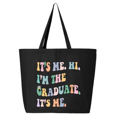 ItS Me Hi IM The Graduate ItS Me Class Of 2024 Senior Mom 25L Jumbo Tote