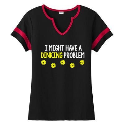 I Might Have A Dinking Problem Funny Pickleball Gift Ladies Halftime Notch Neck Tee