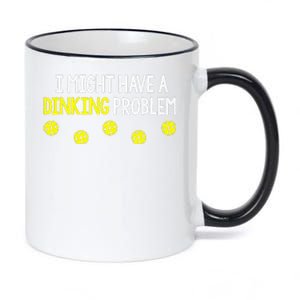 I Might Have A Dinking Problem Funny Pickleball Gift 11oz Black Color Changing Mug