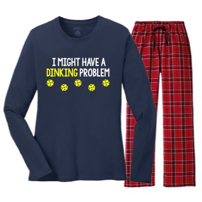 I Might Have A Dinking Problem Funny Pickleball Gift Women's Long Sleeve Flannel Pajama Set 