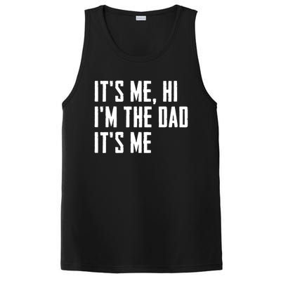 Its Me Hi Im The Dad Its Me Funny For Dad Fathers Day PosiCharge Competitor Tank