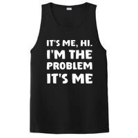 Its Me Hi Im The Problem PosiCharge Competitor Tank