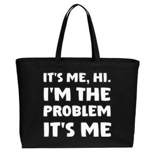 Its Me Hi Im The Problem Cotton Canvas Jumbo Tote