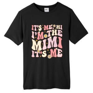 Its Me Hi IM The Mimi ItS Me Funny Groovy Mimi Tall Fusion ChromaSoft Performance T-Shirt