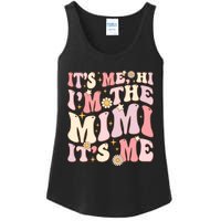 Its Me Hi IM The Mimi ItS Me Funny Groovy Mimi Ladies Essential Tank