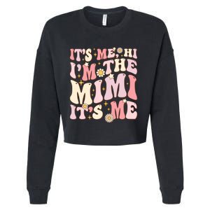 Its Me Hi IM The Mimi ItS Me Funny Groovy Mimi Cropped Pullover Crew