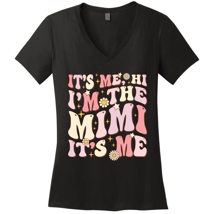 Its Me Hi IM The Mimi ItS Me Funny Groovy Mimi Women's V-Neck T-Shirt