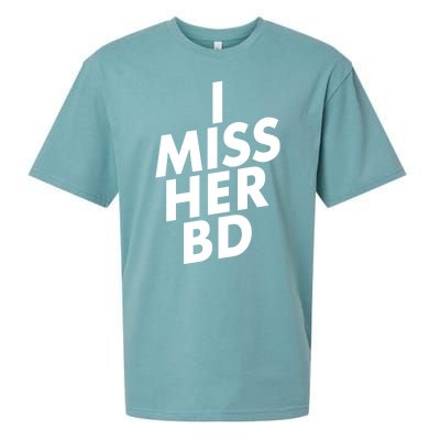 I Miss Her BD Funny Gift Birthday Gift Sueded Cloud Jersey T-Shirt