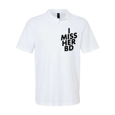 I Miss Her BD Funny Gift Birthday Gift Softstyle Adult Sport Polo