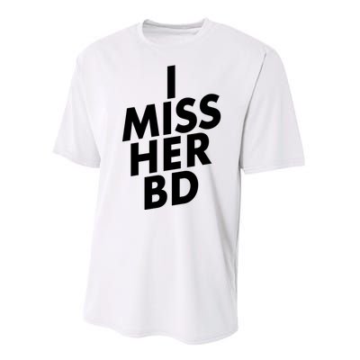 I Miss Her BD Funny Gift Birthday Gift Performance Sprint T-Shirt