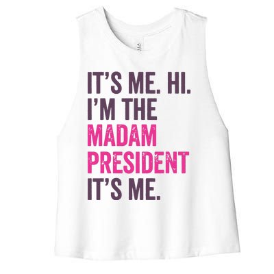 ItS Me Hi IM The Madam President Harris 2024 Women's Racerback Cropped Tank