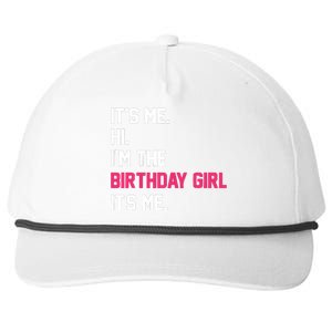 ItS Me Hi IM The Birthday Girl ItS Me Birthday Girl Party Snapback Five-Panel Rope Hat