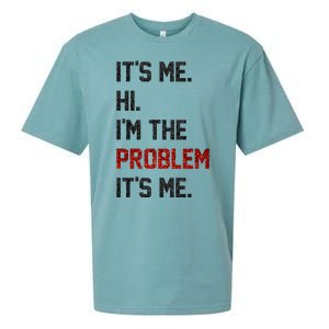 Its Me. Hi. Im The Problem. Its Me Funny Sueded Cloud Jersey T-Shirt