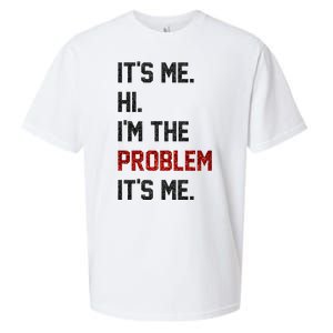 Its Me. Hi. Im The Problem. Its Me Funny Sueded Cloud Jersey T-Shirt