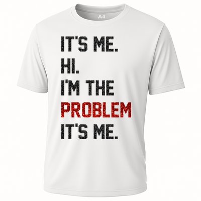 Its Me. Hi. Im The Problem. Its Me Funny Performance Shirt