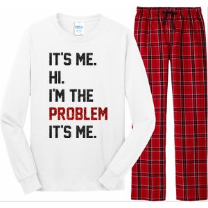 Its Me. Hi. Im The Problem. Its Me Funny Long Sleeve Pajama Set