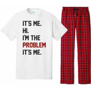 Its Me. Hi. Im The Problem. Its Me Funny Pajama Set