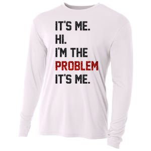 Its Me. Hi. Im The Problem. Its Me Funny Cooling Performance Long Sleeve Crew