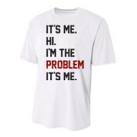 Its Me. Hi. Im The Problem. Its Me Funny Performance Sprint T-Shirt