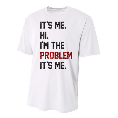 Its Me. Hi. Im The Problem. Its Me Funny Performance Sprint T-Shirt