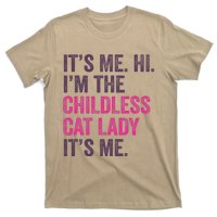 Its Me Hi IM The Childless Cat Lady ItS Me T-Shirt