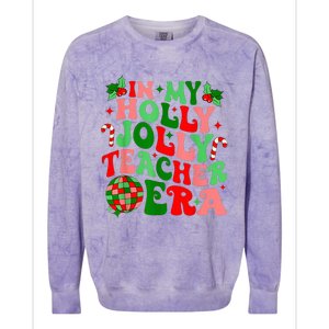 In My Holly Xmas Jolly Teacher Era Teacher Vibes Christmas Colorblast Crewneck Sweatshirt