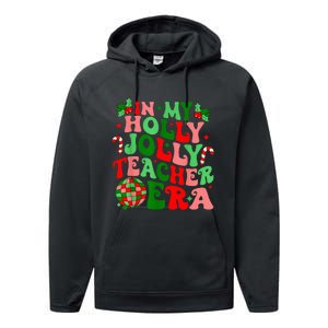 In My Holly Xmas Jolly Teacher Era Teacher Vibes Christmas Performance Fleece Hoodie