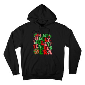 In My Holly Xmas Jolly Teacher Era Teacher Vibes Christmas Hoodie