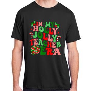 In My Holly Xmas Jolly Teacher Era Teacher Vibes Christmas Adult ChromaSoft Performance T-Shirt