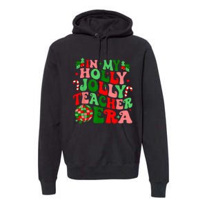 In My Holly Xmas Jolly Teacher Era Teacher Vibes Christmas Premium Hoodie