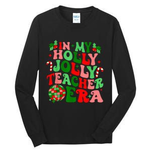 In My Holly Xmas Jolly Teacher Era Teacher Vibes Christmas Tall Long Sleeve T-Shirt