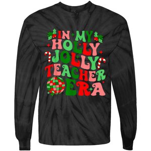 In My Holly Xmas Jolly Teacher Era Teacher Vibes Christmas Tie-Dye Long Sleeve Shirt