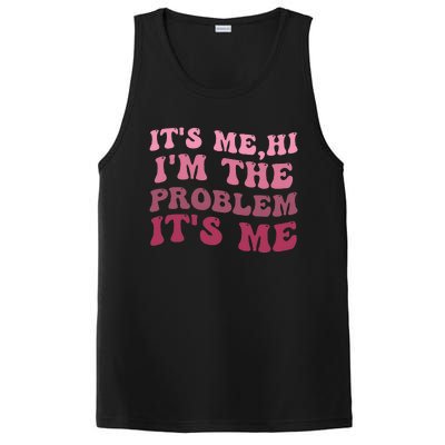 It's Me Hi I'm the Problem It's Me Funny Quote  PosiCharge Competitor Tank