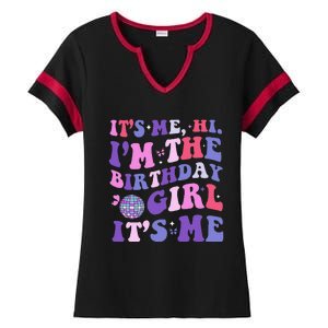 Its Me Hi IM The Birthday Girl Its Me Birthday Era Party Ladies Halftime Notch Neck Tee