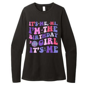 Its Me Hi IM The Birthday Girl Its Me Birthday Era Party Womens CVC Long Sleeve Shirt