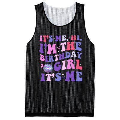 Its Me Hi IM The Birthday Girl Its Me Birthday Era Party Mesh Reversible Basketball Jersey Tank