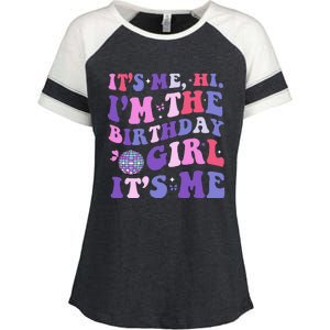 Its Me Hi IM The Birthday Girl Its Me Birthday Era Party Enza Ladies Jersey Colorblock Tee