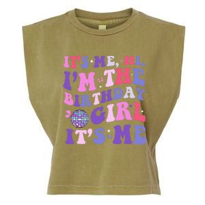 Its Me Hi IM The Birthday Girl Its Me Birthday Era Party Garment-Dyed Women's Muscle Tee