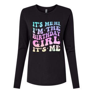 ItS Me Hi IM The Birthday Girl ItS Me Birthday Party Womens Cotton Relaxed Long Sleeve T-Shirt