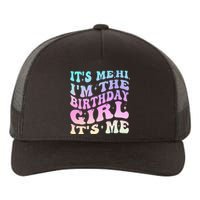 ItS Me Hi IM The Birthday Girl ItS Me Birthday Party Yupoong Adult 5-Panel Trucker Hat