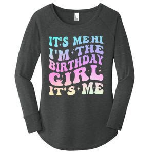 ItS Me Hi IM The Birthday Girl ItS Me Birthday Party Women's Perfect Tri Tunic Long Sleeve Shirt