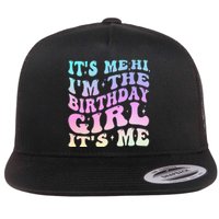 ItS Me Hi IM The Birthday Girl ItS Me Birthday Party Flat Bill Trucker Hat