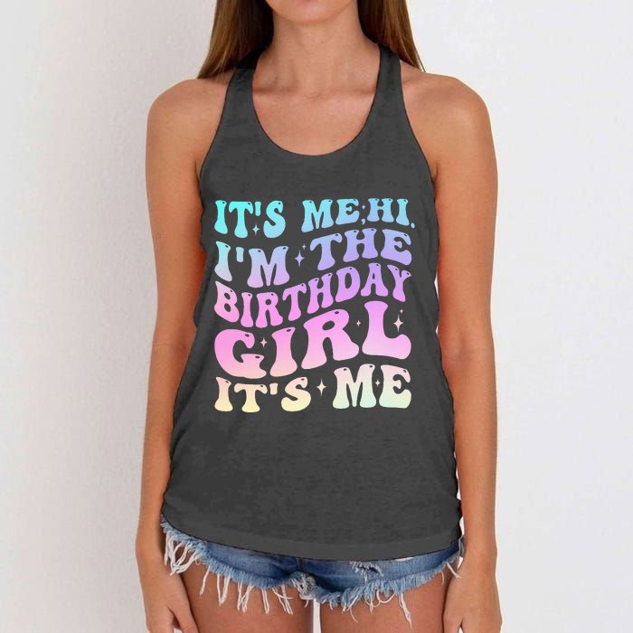 ItS Me Hi IM The Birthday Girl ItS Me Birthday Party Women's Knotted Racerback Tank