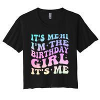 ItS Me Hi IM The Birthday Girl ItS Me Birthday Party Women's Crop Top Tee