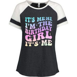 ItS Me Hi IM The Birthday Girl ItS Me Birthday Party Enza Ladies Jersey Colorblock Tee