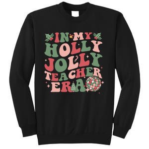 In My Holly Xmas Jolly Teacher Era Christmas Teacher Vibes Sweatshirt